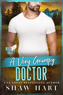 A Very Grumpy Doctor - Wolf Valley: Grumps, #16