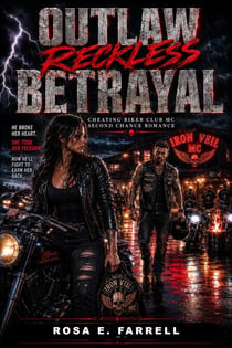 Outlaw Reckless Betrayal: Cheating Biker Club MC Second Chance Romance