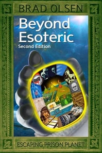 Beyond Esoteric: Escaping Prison Planet - Esoteric Series, #3