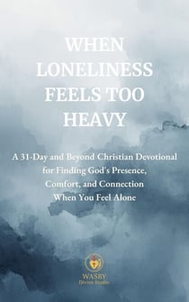 When Loneliness Feels Too Heavy