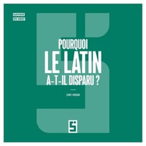 Pourquoi le latin a t il disparu ?