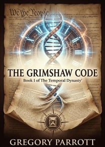 The Grimshaw Code - The Temporal Dynasty, #1