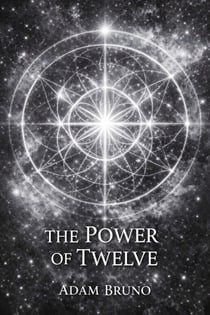 The Power of Twelve