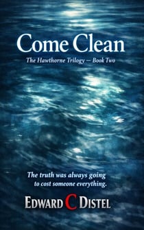 Come Clean - The Hawthorne Trilogy, #2