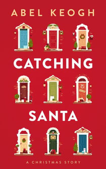 Catching Santa: A Christmas Story