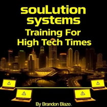 Soulution Systems For Decoded : Training For High Tech Times