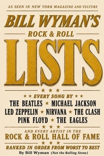 Bill Wyman's Rock & Roll Lists