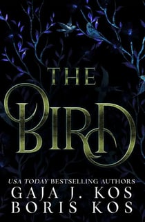 The Bird - The Iron Head Trilogy, #3