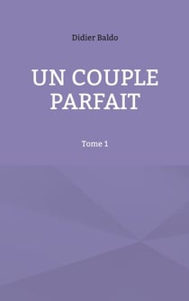 Un couple parfait - Tome 1