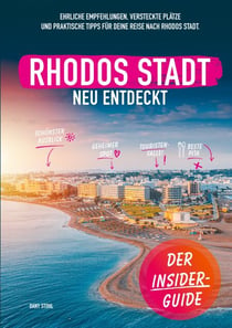 Rhodos-Stadt neu entdeckt - Ein persönlicher Reiseführer