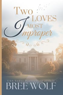 Two Loves Most Improper - Forbidden Love Series, #2