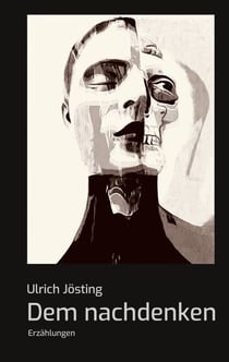 Dem nachdenken - Erzählungen