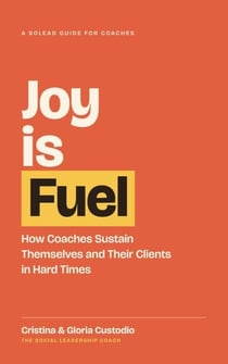Joy is Fuel - A SoLead Guide for Coaches, #1