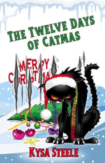 The Twelve Days of Catmas - Tales of Festive Misrule, #1