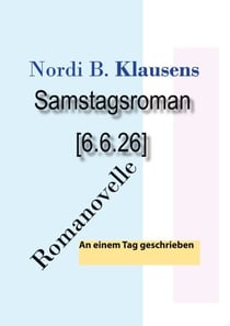 Samstagsroman [6.6.26] - Romanovelle