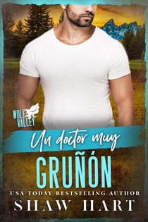 Un Doctor muy gruñón - Wolf Valley: Grumps, #16