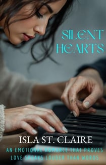 Silent Hearts - An Emotional Romance that proves love speaks louder than words