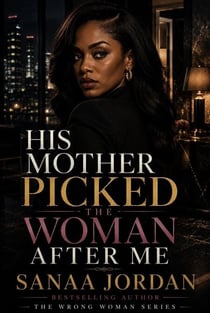 His Mother Picked the Woman After Me