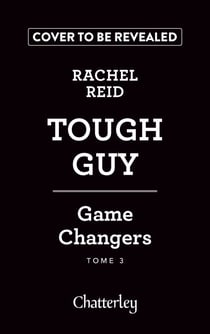 Game changers - Tome 3 Tough Guy - Edition France - La romance sportive MM qui a inspiré la série phénomène mondiale