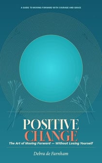 Positive Change - The Positive Series, #4