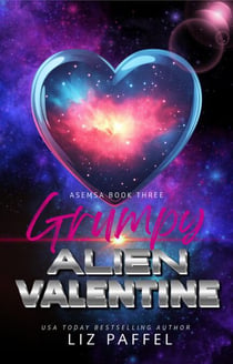 Grumpy Alien Valentine - Asemsa, #3