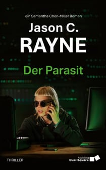 Der Parasit - Der Parasit: Thriller | Pageturner | 312.000 Patienten ohne Versorgung. Acht Tage bis zum Kollaps. Ein Team ohne Befugnis und ohne Zeit.