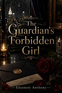 The Guardian’s Forbidden Girl