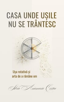 CASA UNDE UȘILE NU SE TRÂNTESC