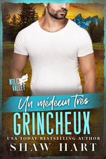 Un médecin très grincheux - Wolf Valley: Grumps, #16