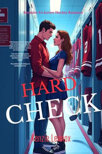 Hard Check - Enemies-To-Lovers Hockey Romance