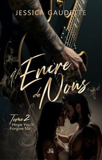 À l'encre de nous - Hope You'll Forgive Me