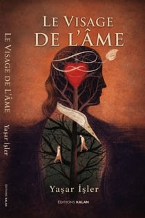 Le visage perdu de mon âme - Hikaye, #1