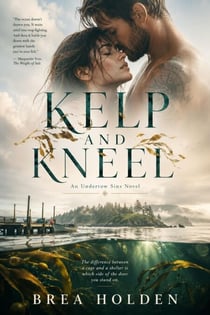 Kelp And Kneel - Undertow Sins, #34