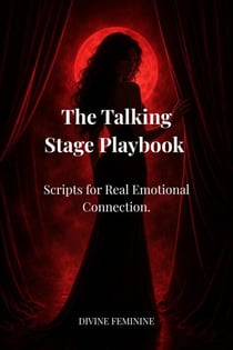 The Talking Stage Playbook: Scripts for Real Emotional Connection - RELATIONSHIPS, #1.1
