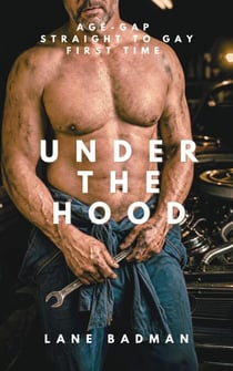 Under the Hood: An Age-Gap Straight-to-Gay MM First Time - Hands On, #2