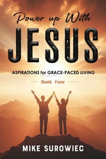 Power Up With Jesus - Book Four - Power Up With Jesus, #4