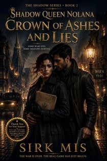 Crown of Ashes And Lies: Shadow Queen Nolana - Shadow Queen Nolana:  Book 2, #32767