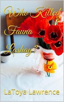 Who Killed Fauna Lashay