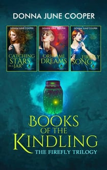 The Firefly Trilogy - Books of the Kindling