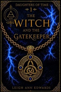 The Witch and the Gatekeeper - Daughters of Time, #1