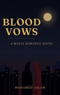 Blood Vows — A Mafia Crime Romance Thriller Novel