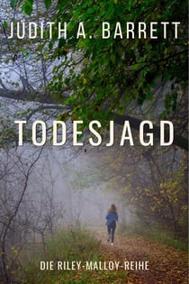 Todesjagd - Die Riley-Malloy-Reihe, #3