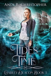 Tides of Time - Charley Deacon, #3