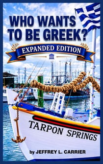 Who Wants To Be Greek?: Expanded Edition