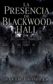 La Presencia de Blackwood Hall