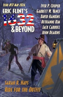 Eric Flint's 1632 & Beyond Issue #17 - Eric Flint's 1632 & Beyond, #17