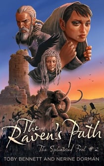 The Raven's Path - The Splintered Fool, #2
