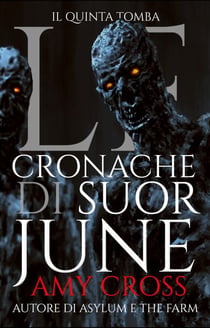 La quinta tomba - Le cronache di Suor June, #5