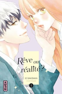 Rêve ou réalité ? - Tome 1
