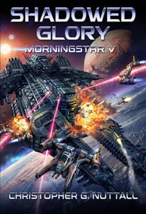 Shadowed Glory - Morningstar, #5